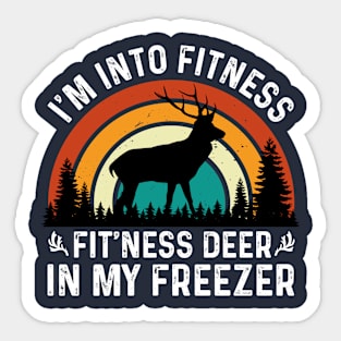 I am Into Fitness Fit'ness Deer In My Freezer Sticker